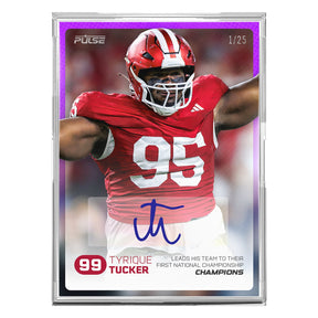 2026 Pulse On Demand Tyrique Tucker Autographed Champions Card